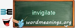 WordMeaning blackboard for invigilate